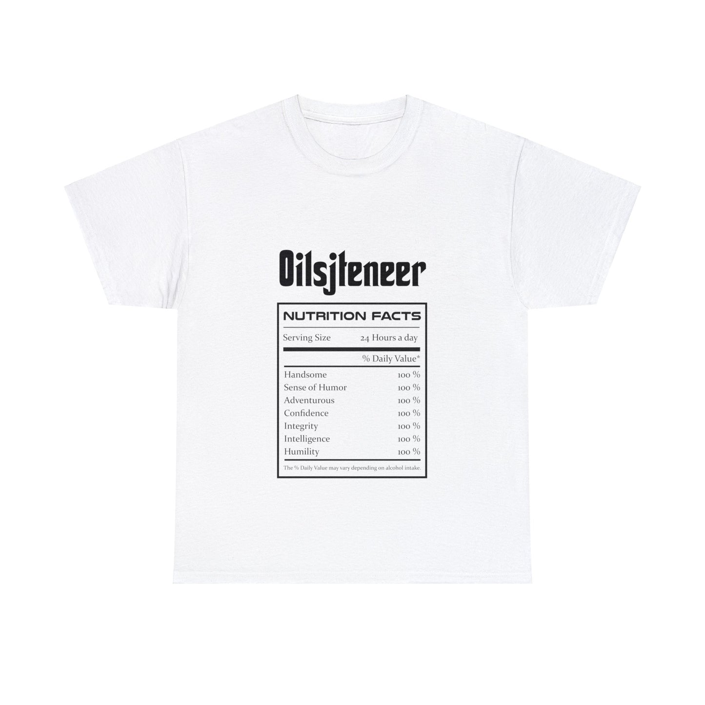 Int Oilsjters - Tshirt - Nutrition Facts
