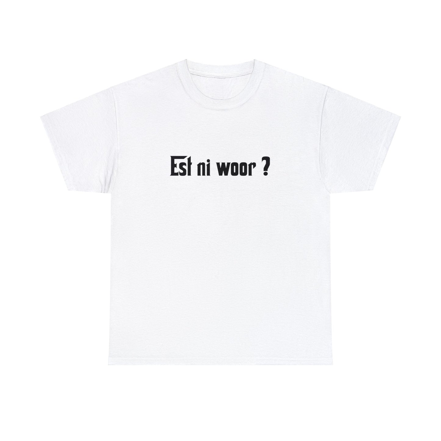 Int Oilsjters - Tshirt - Est ni woor ?