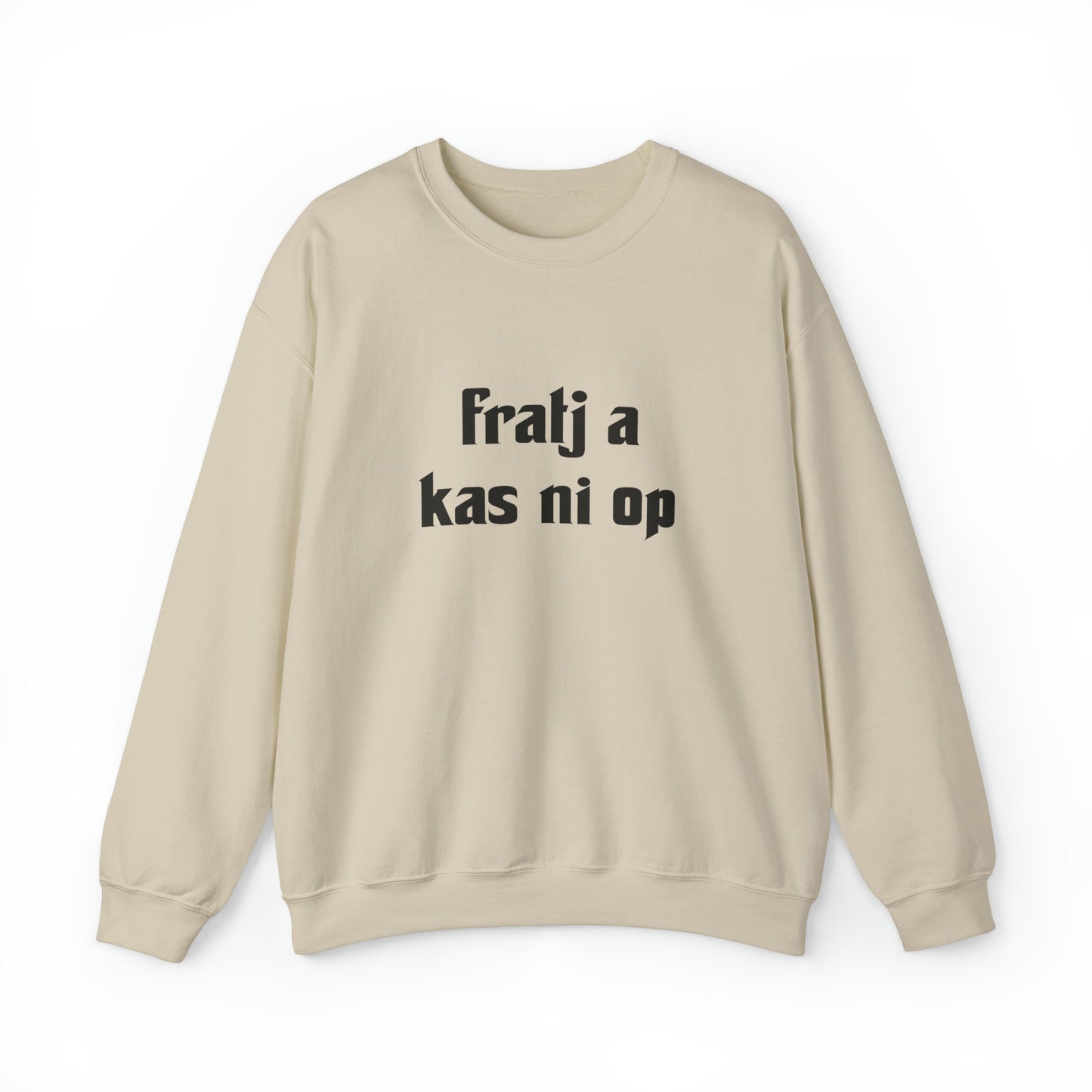 Int Oilsjters - Sweater - Fratj a kas nie op