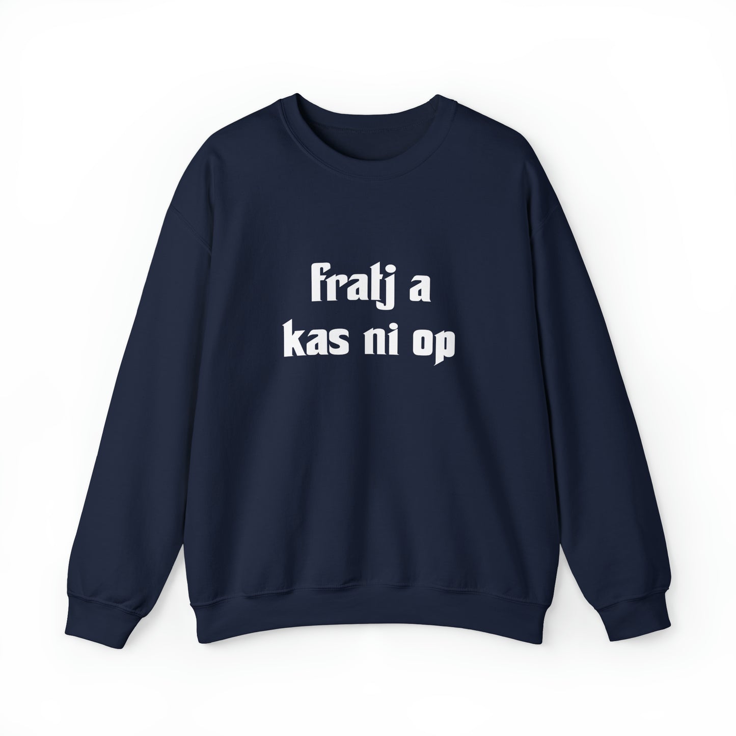 Int Oilsjters - Sweater - Fratj a kas nie op